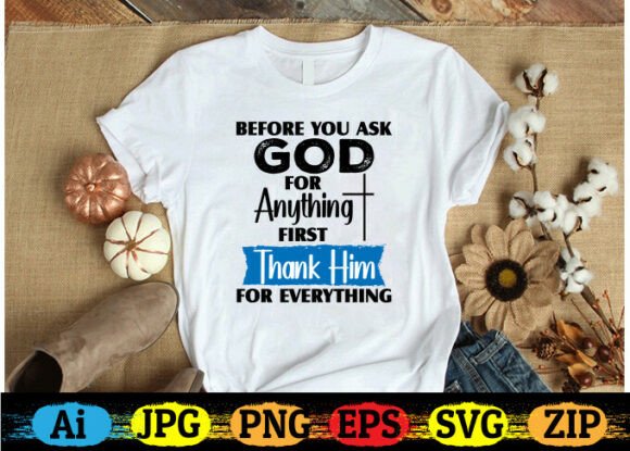 Before You Ask God for Anything. First T