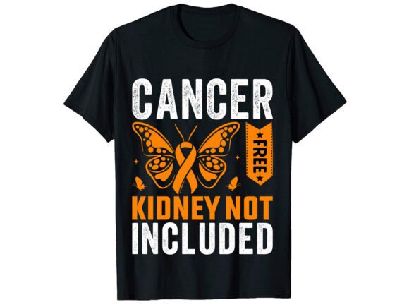 Cancer Free Not Cancer Awareness T-Shirt Design Review