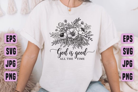 God Is Good All the Time PNG for Real Embroidery Projects